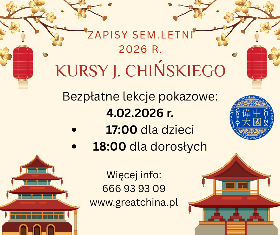 Zapisy na kurs j.chińskiego w semestrze letnim – bezpłatna lekcja pokazowa 4 lutego 2026 r.